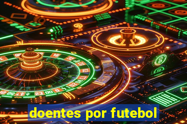 doentes por futebol