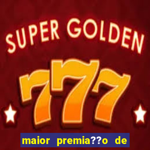 maior premia??o de jogos online