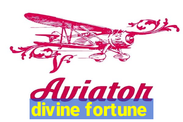 divine fortune