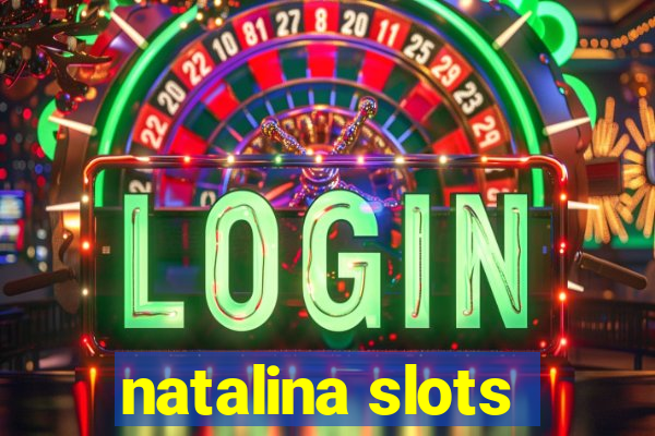 natalina slots