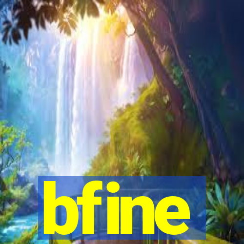 bfine