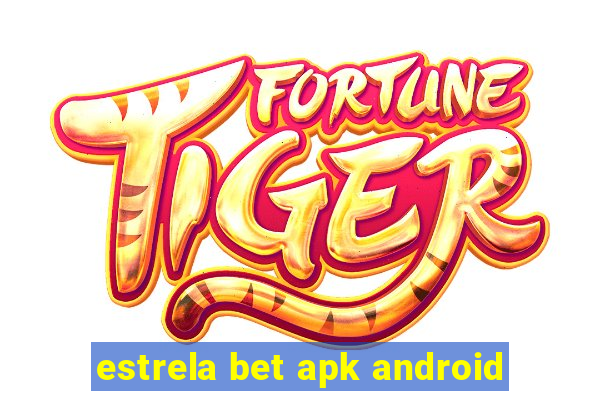 estrela bet apk android