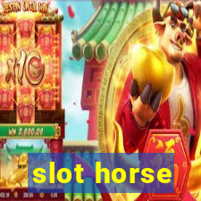 slot horse