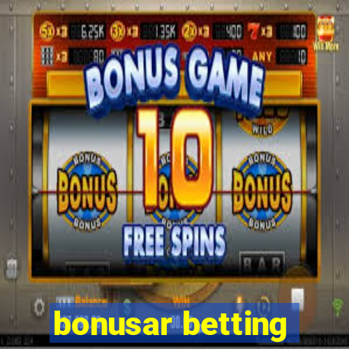 bonusar betting