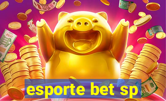 esporte bet sp