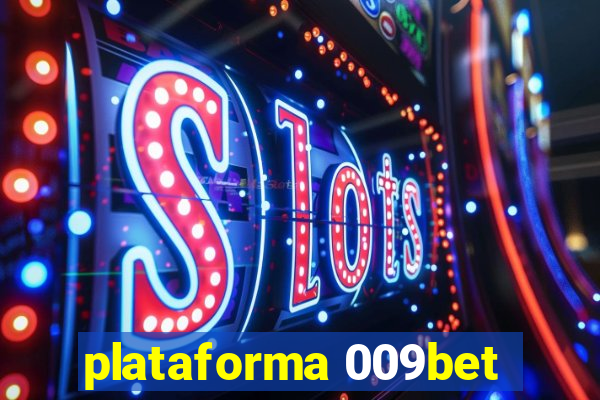 plataforma 009bet