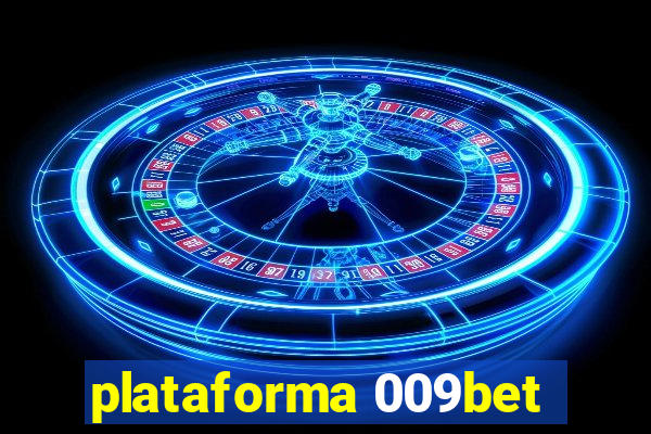 plataforma 009bet