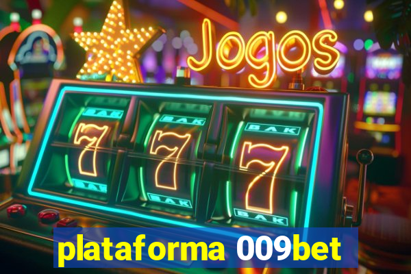 plataforma 009bet