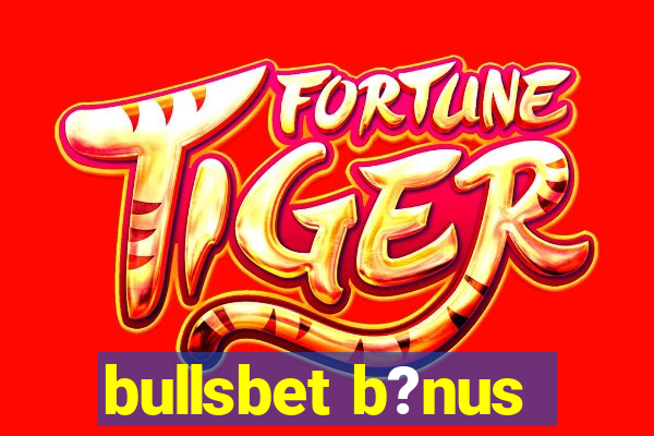 bullsbet b?nus