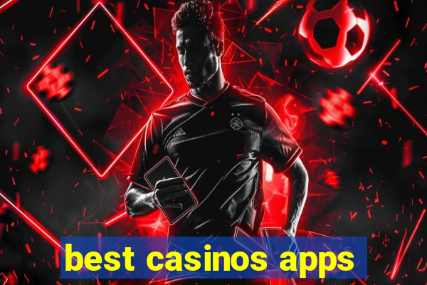 best casinos apps