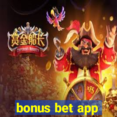 bonus bet app