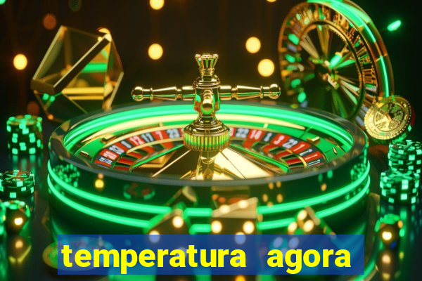 temperatura agora vitoria da conquista