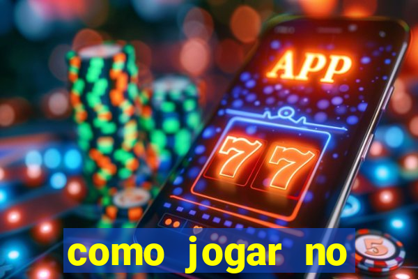 como jogar no fortune tigre