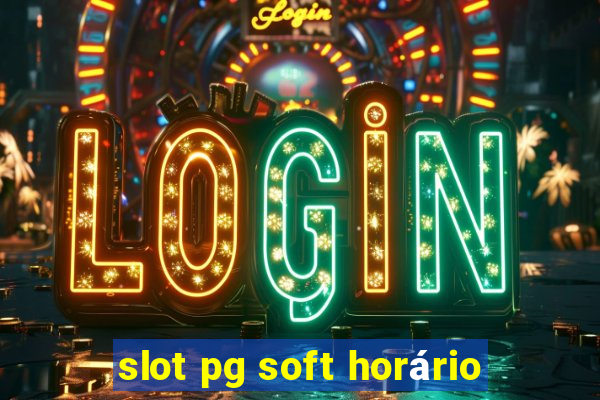 slot pg soft horário