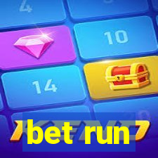 bet run