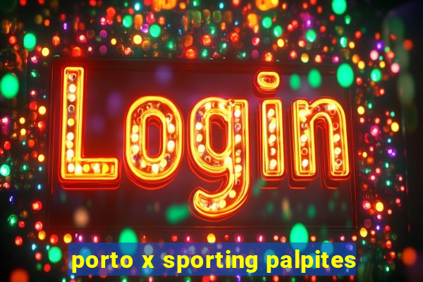 porto x sporting palpites