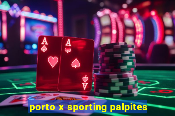 porto x sporting palpites