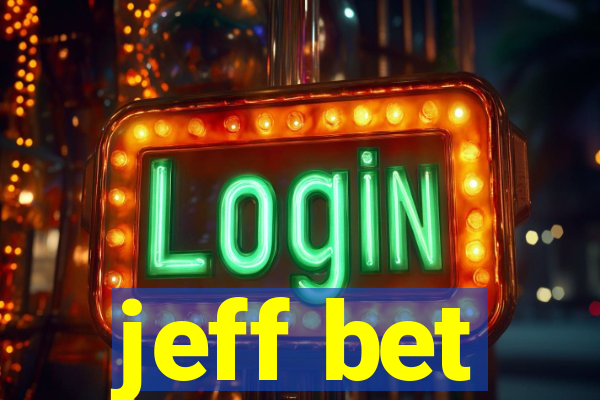 jeff bet