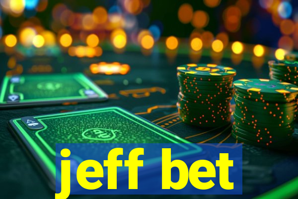 jeff bet