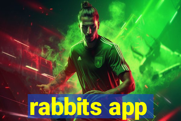 rabbits app