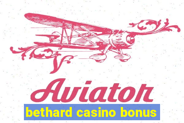 bethard casino bonus