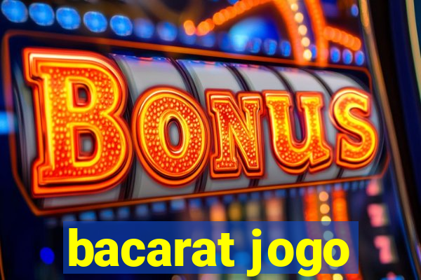 bacarat jogo