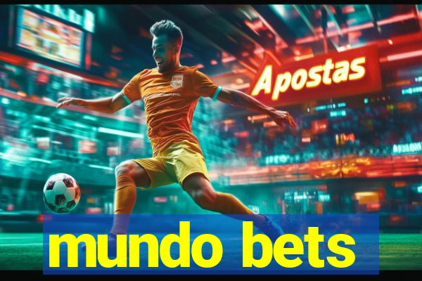 mundo bets