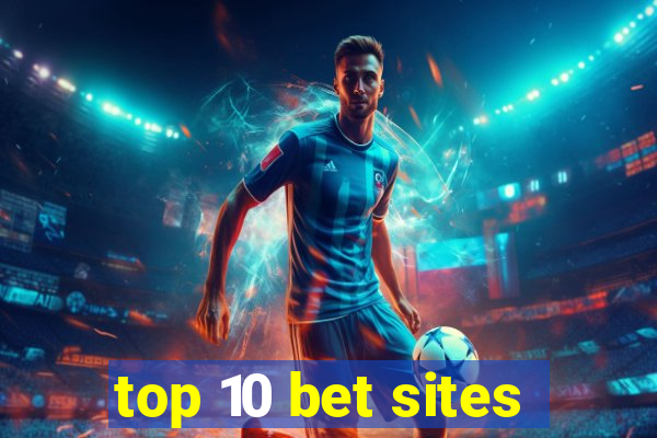 top 10 bet sites