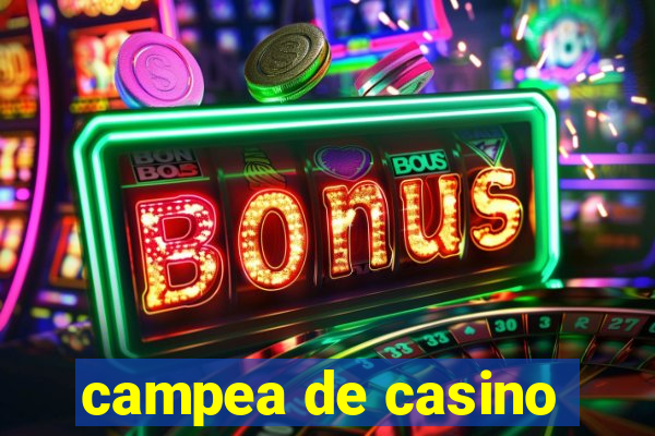 campea de casino