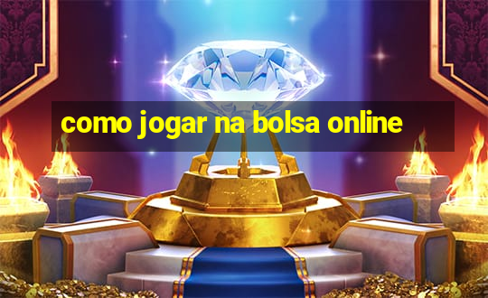 como jogar na bolsa online