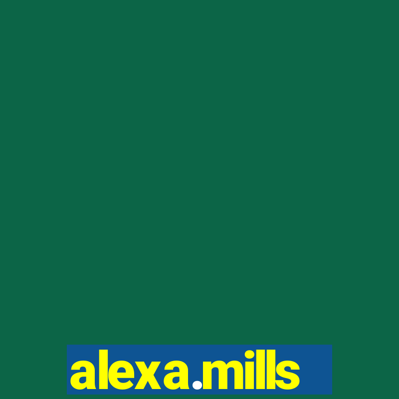 alexa.mills