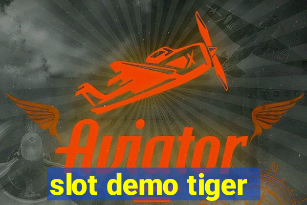 slot demo tiger