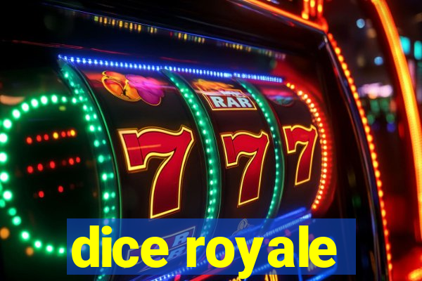 dice royale