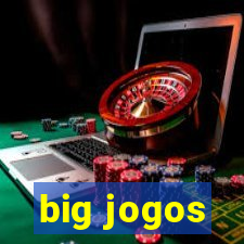 big jogos