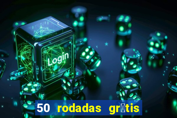 50 rodadas gr谩tis no cadastro