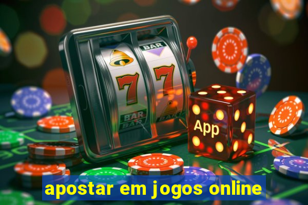 apostar em jogos online