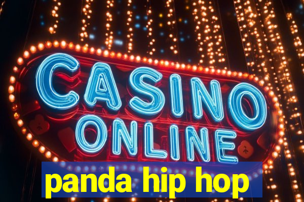 panda hip hop