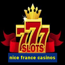 nice france casinos