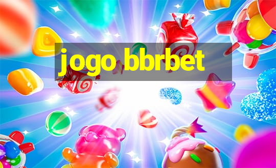 jogo bbrbet