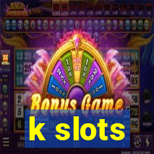 k slots