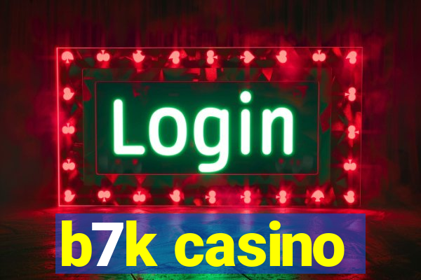 b7k casino