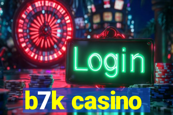 b7k casino