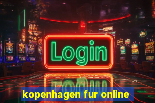 kopenhagen fur online