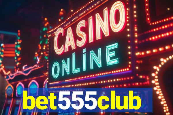 bet555club