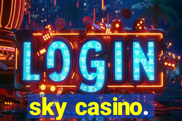 sky casino.