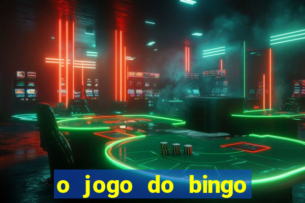 o jogo do bingo é verdadeiro