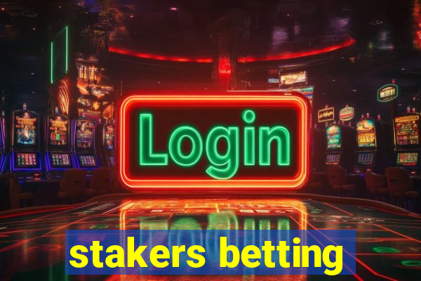 stakers betting