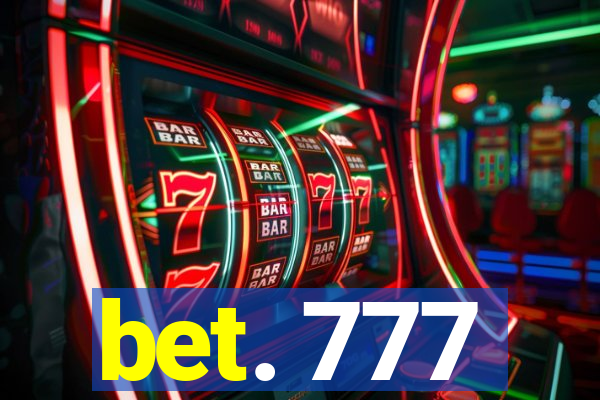 bet. 777