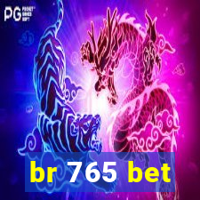 br 765 bet