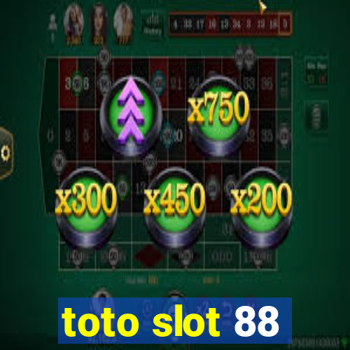 toto slot 88